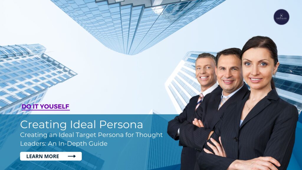 Creating an ideal target persona for thought leaders