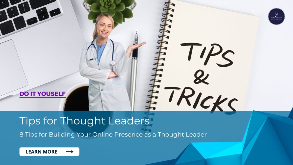 Online Presence Thought Leadership Tips