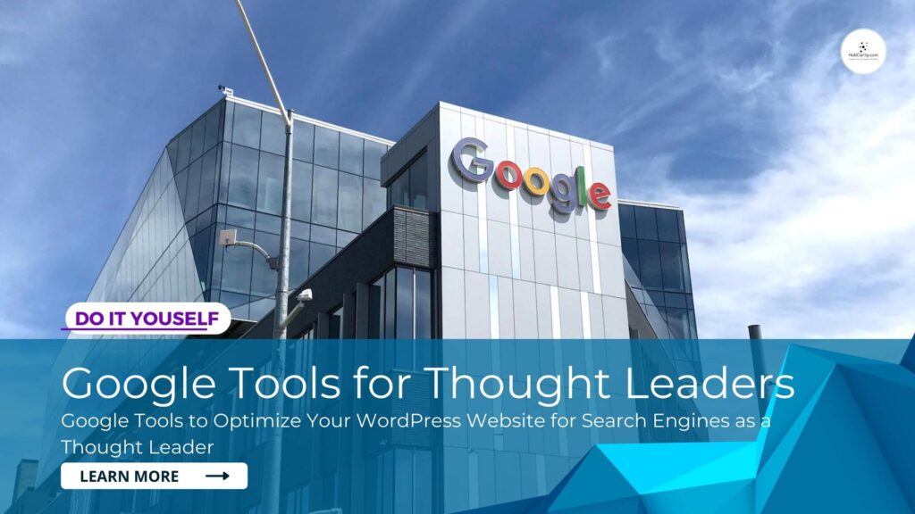 google tools for thought leaders