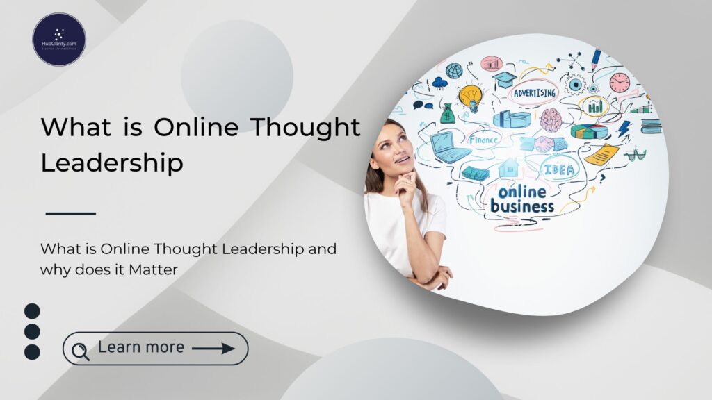 What is Online Though Leadership and why Does it Matter