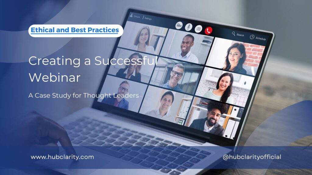 Creating a Successful Webinar A Case Study for Thought Leaders